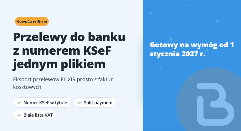 Numer KSeF w tytule przelewu? Bizin Ci w tym pomoże. limit_size 